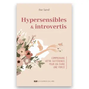 Hypersensibles et introvertis