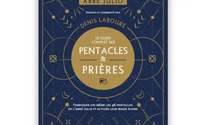 Abbé Julio : Le guide complet des pentacles & prières