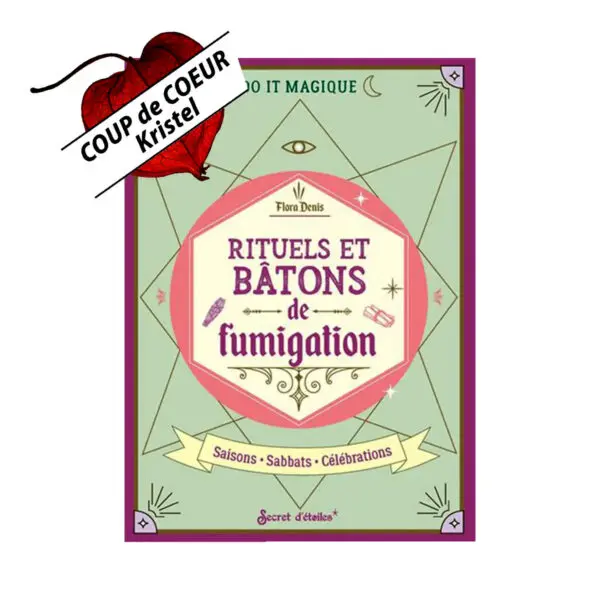 Image montrant la couverture du livre Rituels et bâtons de fumigation par Flora Denis. La couverture illustre divers bâtons de fumigation et éléments naturels, évoquant l'univers de la magie et des rituels de purification.