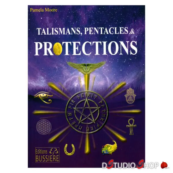 Talismans, Pentacles et Protections