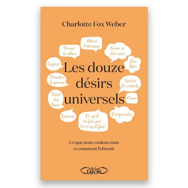 Les douze désirs universels