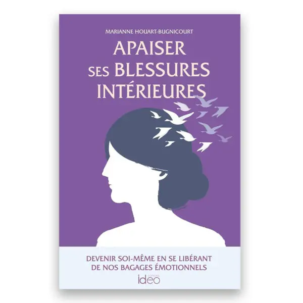 Apaiser ses blessures intérieures