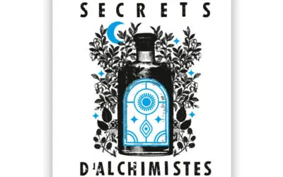 Secrets d’alchimistes