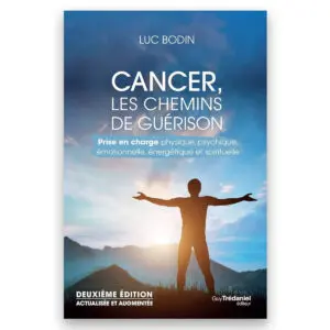 Cancer, les chemins de la guérison