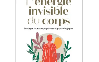 L’énergie invisible du corps