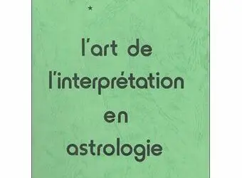L’Art de l’interprétation en astrologie