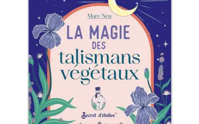 La magie des talismans végétaux