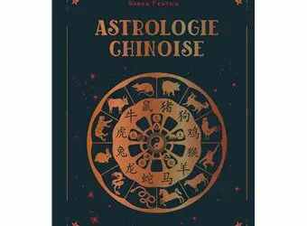 Les Clés de l’ésotérisme – Astrologie chinoise