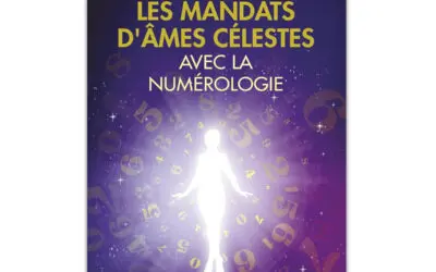 Les mandats d’âmes célestes avec la numérologie