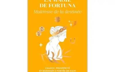 La magie de Fortuna : Maîtresse de la destinée