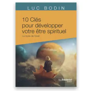 10 clés pour développer votre être spirituel