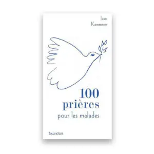 100 prières pour les malades
