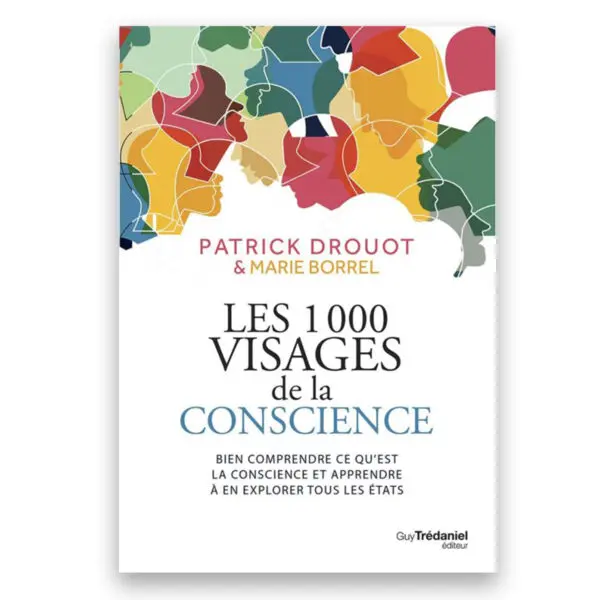 1000 Visages de la conscience