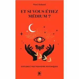 Et si vous étiez médium ?
