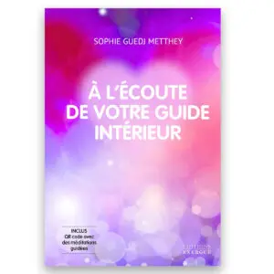 A l'écoute de votre guide intérieur