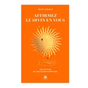 Affirmez le divin en vous