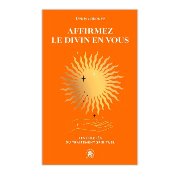 Affirmez le divin en vous