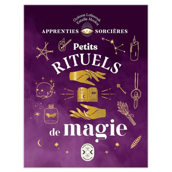 Apprenties sorcières : Petits rituels de magie