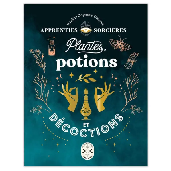 Apprenties sorcières : plantes, potions et décoctions