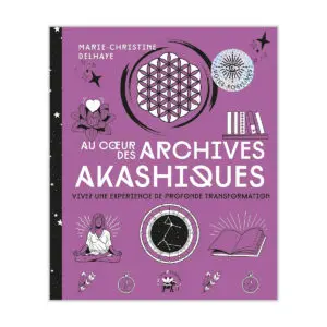 Au cœur des Archives akashiques