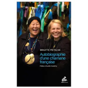 Autobiographie d'une chamane française