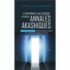 Comment accéder à vos annales akashiques