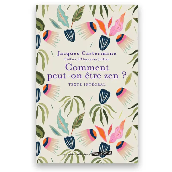 Comment peut-on être zen