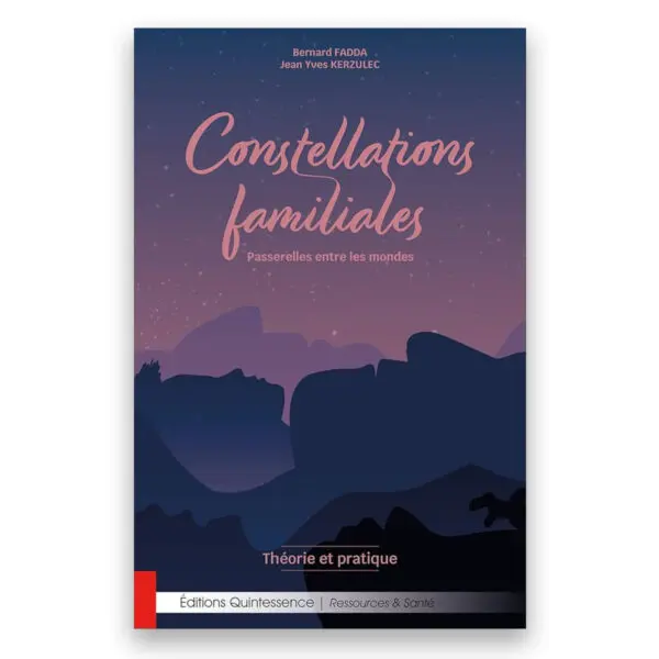 Constellations familiales - Passerelles entre les mondes