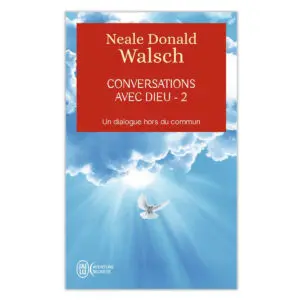 Conversations avec Dieu tome 2