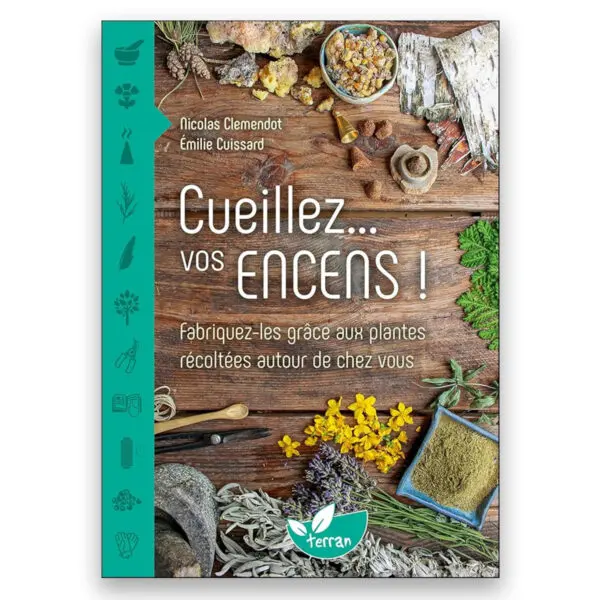 Cueillez... vos encens !