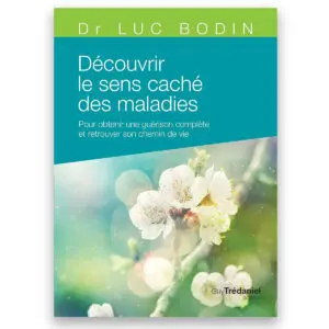 Découvrir le sens caché des maladies