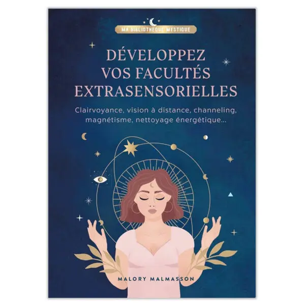 Développez vos facultés extrasensorielles