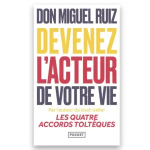 Devenez l'acteur de votre vie