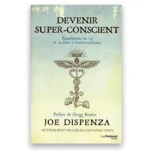 Devenir super-conscient