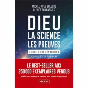 Dieu, la science, les preuves - L'aube d'une révolution