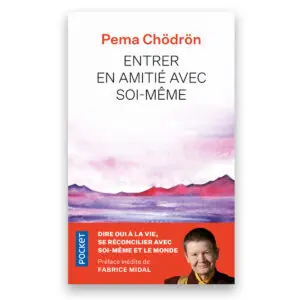 Entrer en amitié avec soi-même