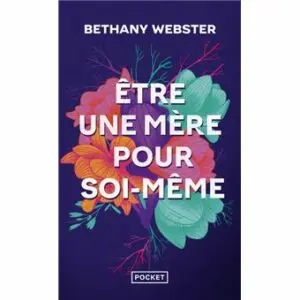 Etre une mère pour soi-même