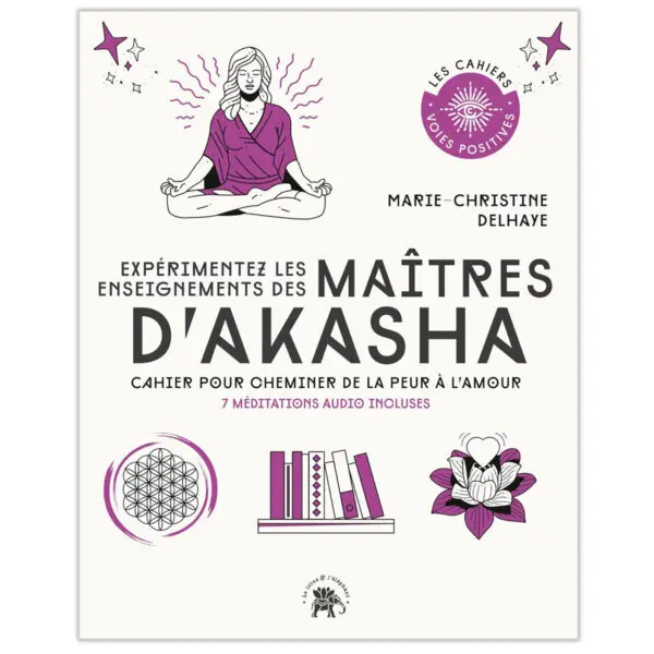Expérimentez les enseignements des maîtres d'Akasha