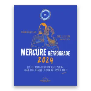 Guide de survie Mercure Rétrograde 2024