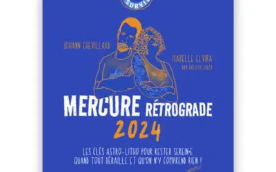 Guide de survie Mercure Rétrograde 2024