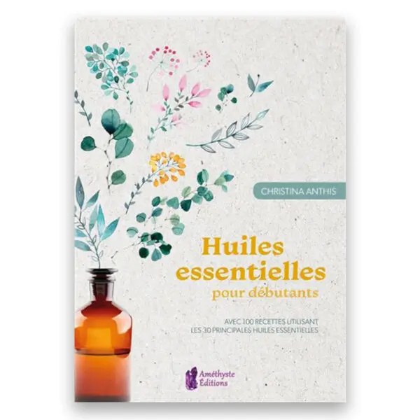 Huiles essentielles pour débutants