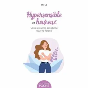 Hypersensible et heureux