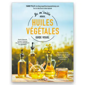 Je m'initie aux huiles végétales