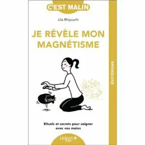 Je révèle mon magnétisme