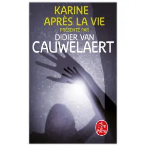 Karine après la vie