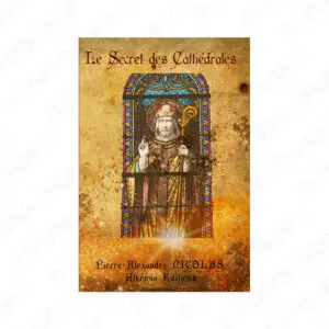Le Secret des Cathédrales