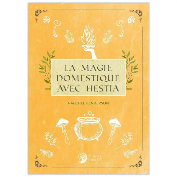 La Magie Domestique avec Hestia