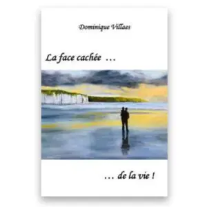 La face cachée de la vie