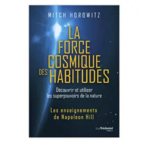 La force cosmique des habitudes