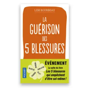 La guérison des 5 blessures